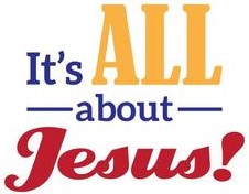 It's All About Jesus